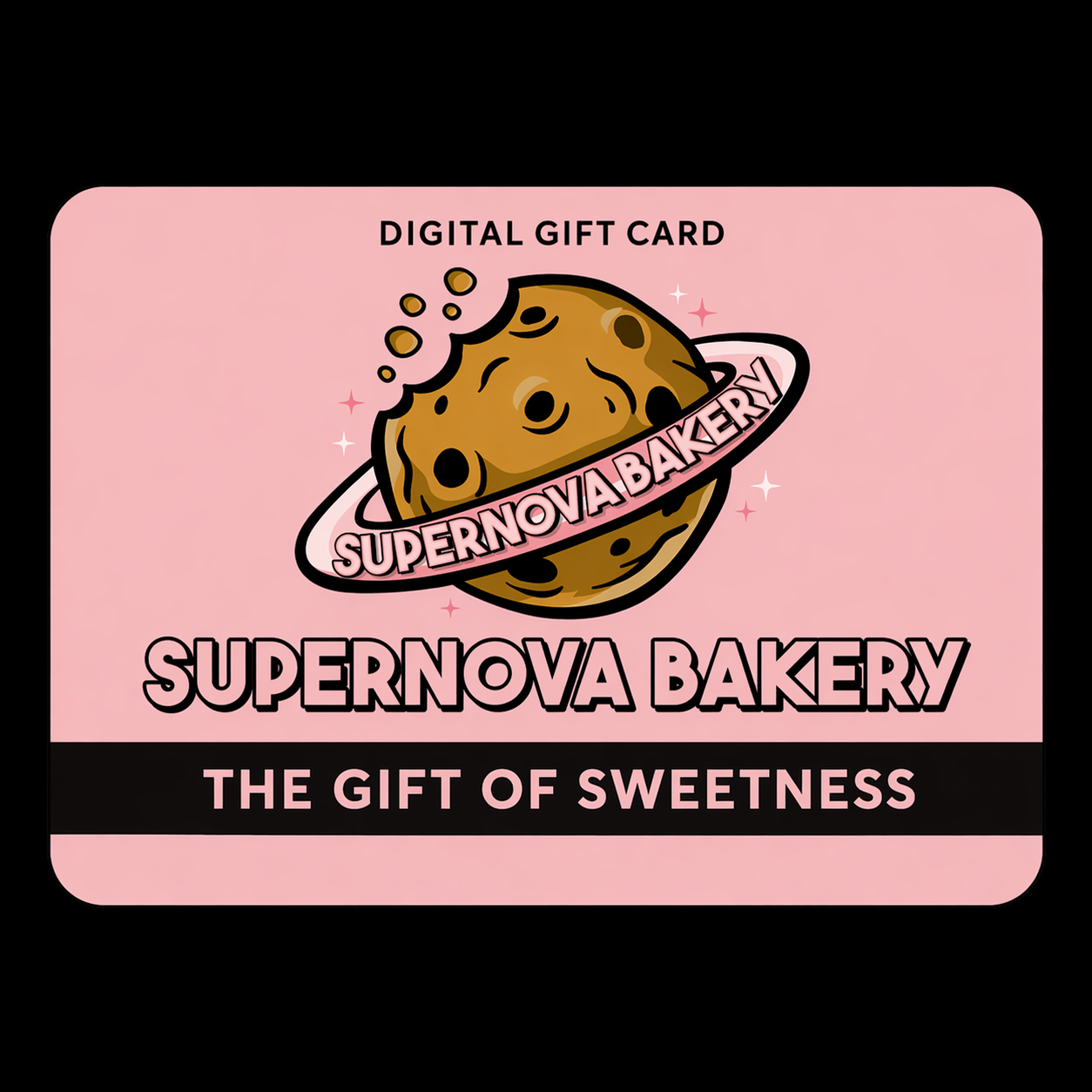 Supernova Bakery Gift Card